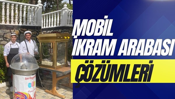Festival ve Fuarlar için Mobil İkram Arabası Çözümleri
